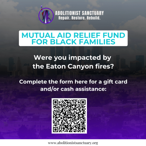 Mutual Aid Relief Fund for Black Families Affected by Eaton Canyon Wildfires